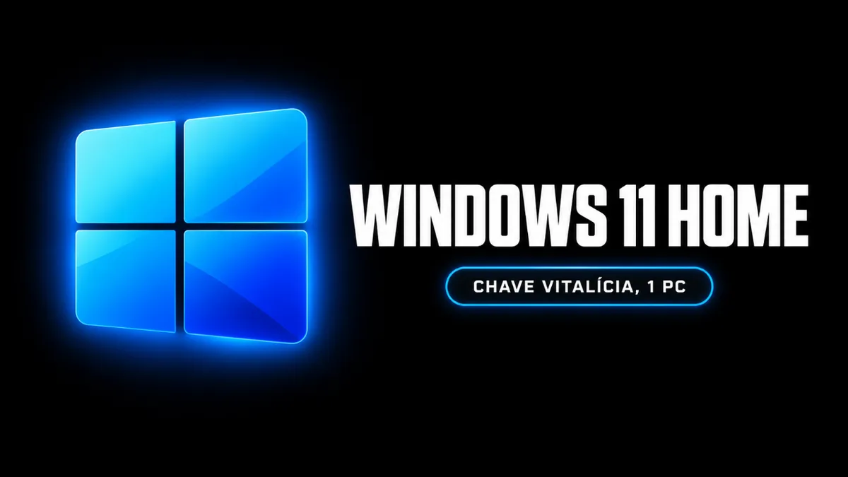 Windows 11 Home - Chave Vitalícia (1 PC)