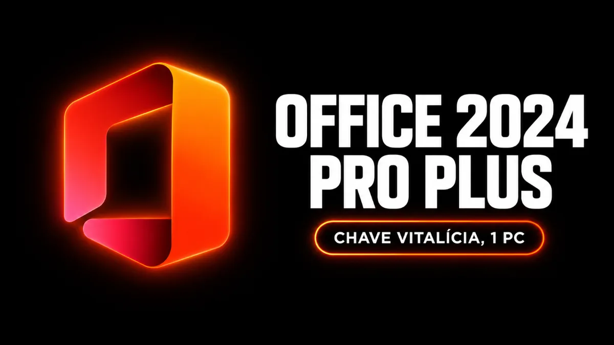 Office 2024 Pro Plus - Chave Vitalícia (1 PC)